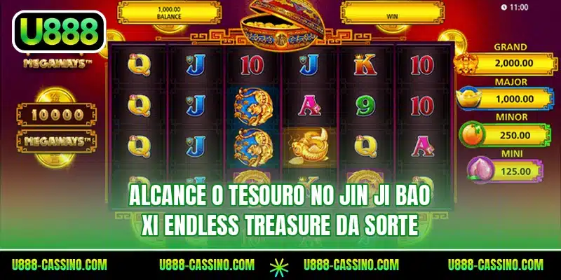 Alcance o tesouro no Jin Ji Bao Xi Endless Treasure da sorte