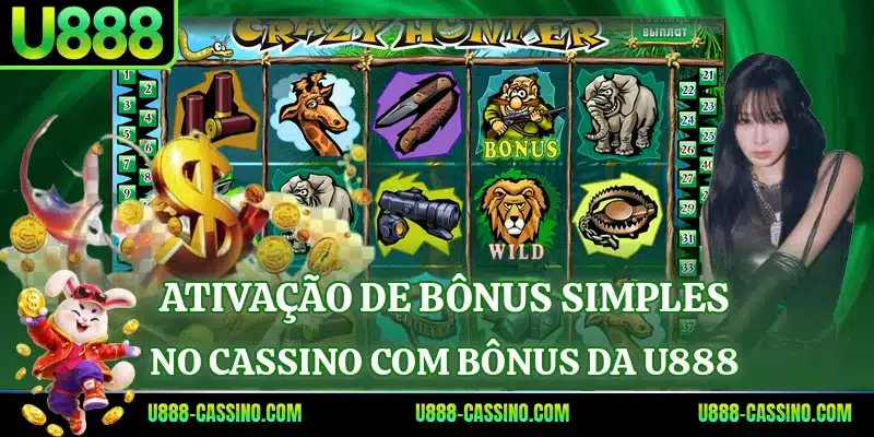 Ativação de bônus simples no cassino com bônus da U888