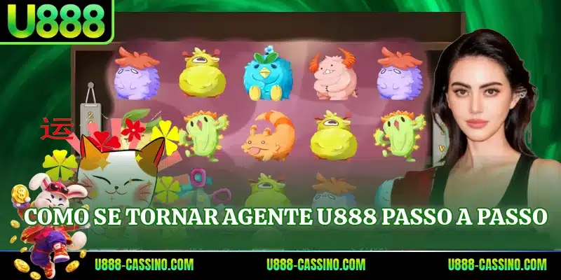 Como se tornar agente U888 passo a passo