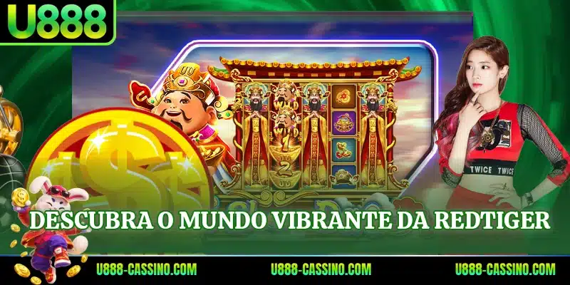 Descubra o mundo vibrante da RedTiger