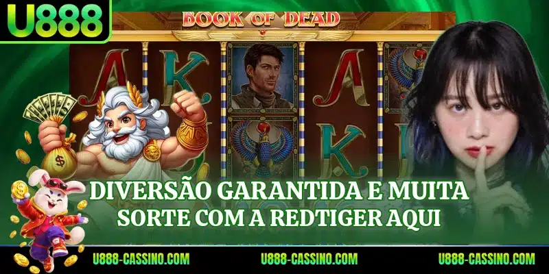 Diversão garantida e muita sorte com a RedTiger aqui