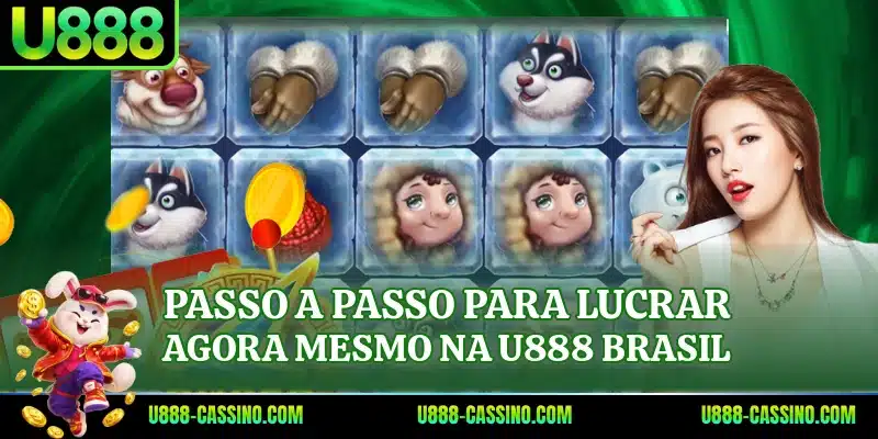 Passo a passo para lucrar agora mesmo na U888 Brasil