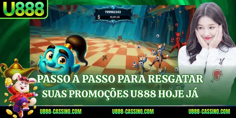 Passo a passo para resgatar suas promoções U888 hoje já