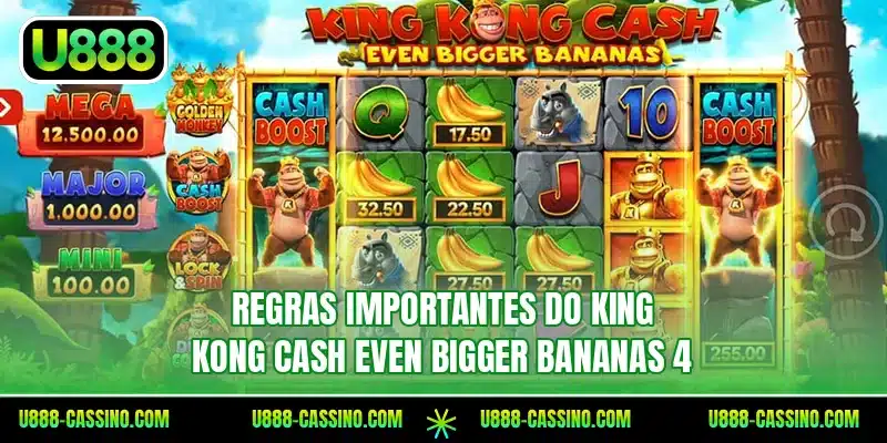 Regras importantes do King Kong Cash Even Bigger Bananas 4