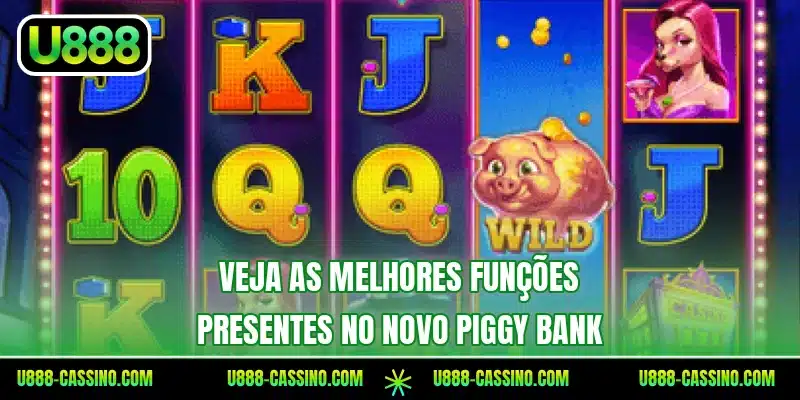Veja as melhores funções presentes no novo Piggy Bank