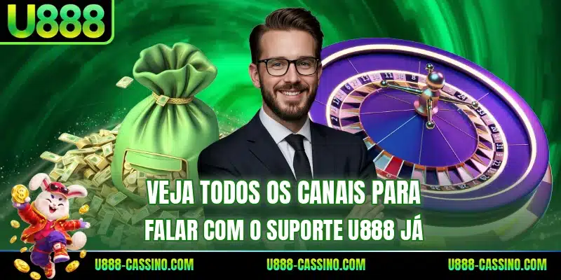 Veja todos os canais para falar com o suporte U888 já