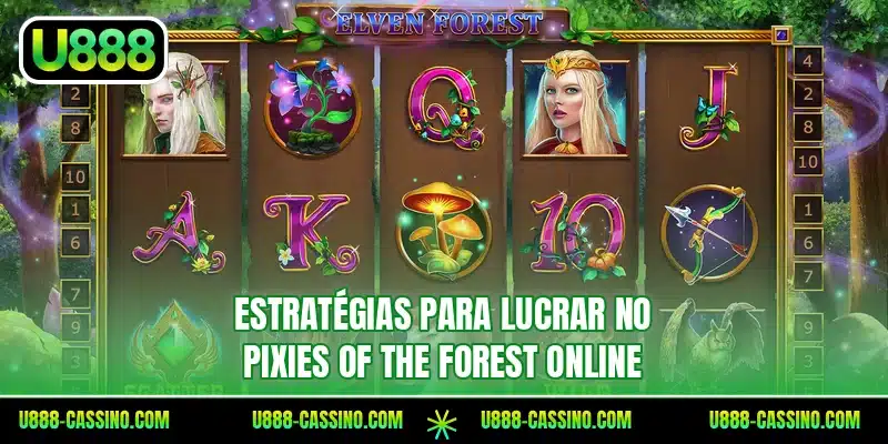 Estratégias para lucrar no Pixies of the Forest online