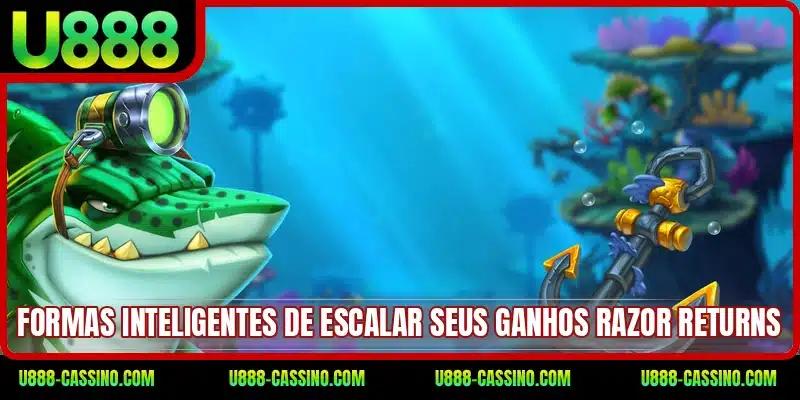 Formas inteligentes de escalar seus ganhos Razor Returns