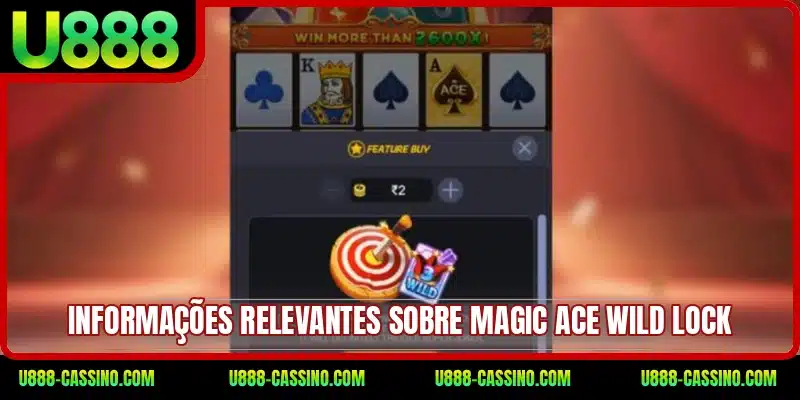Informações relevantes sobre Magic Ace Wild Lock