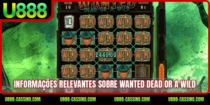 Informações relevantes sobre Wanted Dead or a Wild