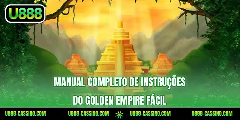 Manual completo de instruções do Golden Empire fácil