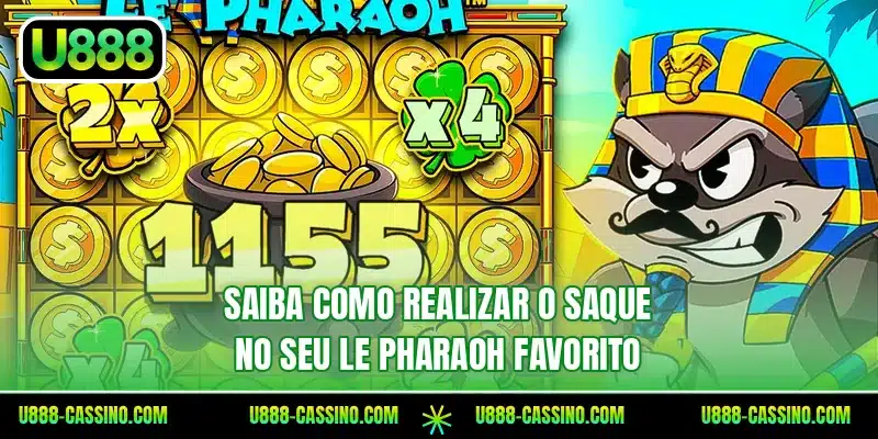 Saiba como realizar o saque no seu Le Pharaoh favorito