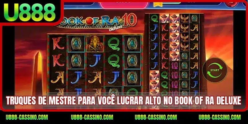 Truques de mestre para você lucrar alto no Book of Ra Deluxe