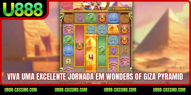 Viva uma excelente jornada em Wonders of Giza Pyramid