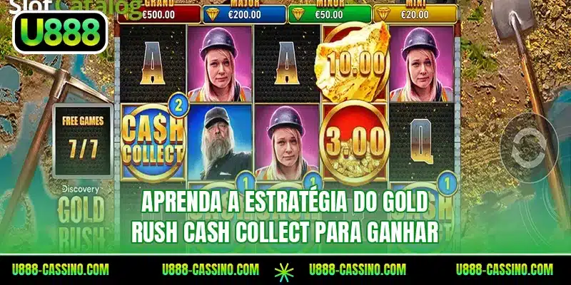 Aprenda a estratégia do Gold Rush Cash Collect para ganhar