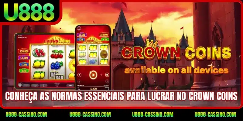 Conheça as normas essenciais para lucrar no Crown Coins