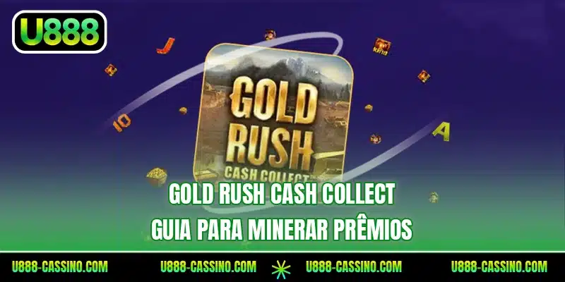 Gold Rush Cash Collect