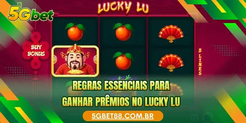Regras essenciais para ganhar prêmios no Lucky Lu